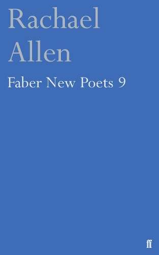 Faber New Poets 9 - Rachael Allen