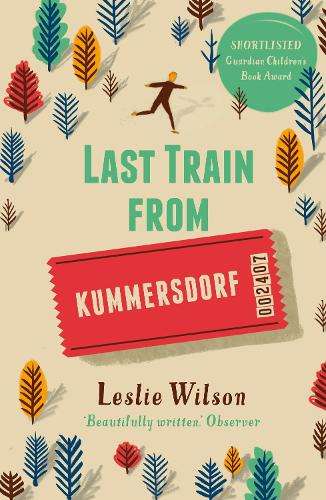 Last Train from Kummersdorf - Leslie Wilson