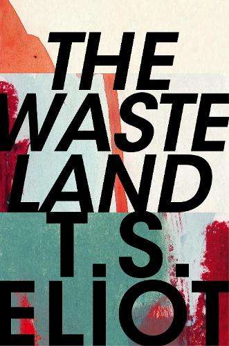 The Waste Land - T. S. Eliot