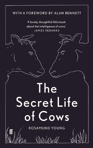The Secret Life of Cows - Rosamund Young