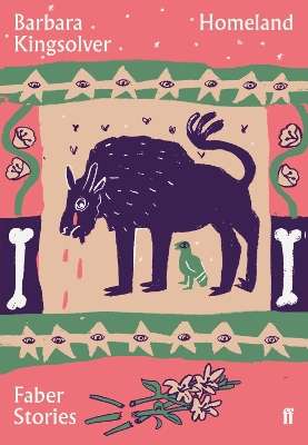 Homeland: Faber Stories - Barbara Kingsolver