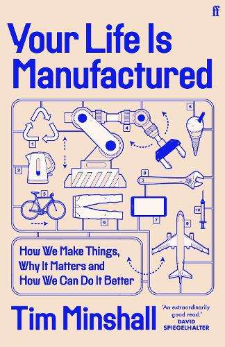 \Your Life Is Manufactured: How We Make Things - N"