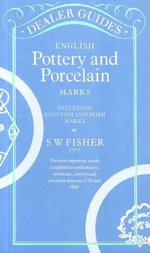 English Pottery and Porcelain Marks - Stanley William Fisher