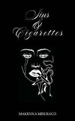 SINS & CIGARETTES - MISURACO,M