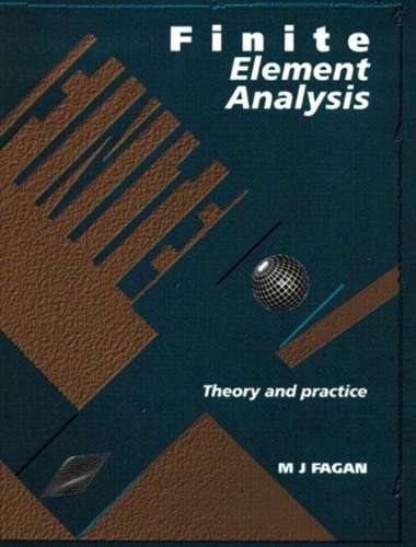 Finite Element Analysis - M. J. Fagan