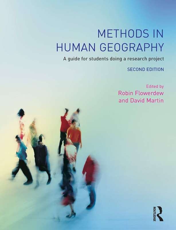 Methods in Human Geography - Robin Flowerdew