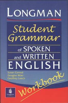 Longmans Student Grammar of Spoken and Written English Workbook - Douglas Biber