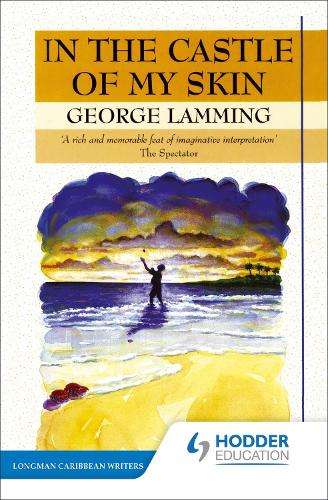 In the Castle of My Skin - Mr George Lamming