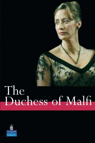 The Duchess of Malfi A Level Edition - John Webster