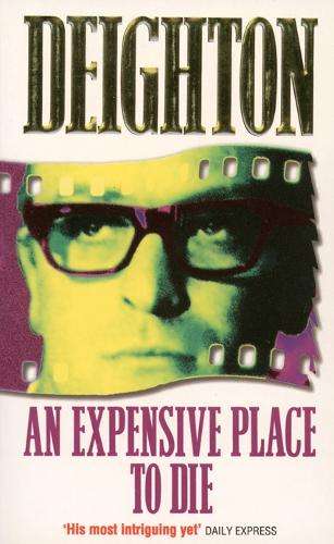 EXPENSIVE PLACE TO DIE SECONDHAND - DEIGHTON