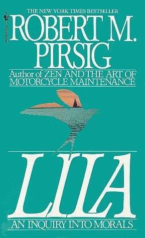 LILA AN INQUIRY INTO MORALS SECONDHAND - PIRSIG,RM