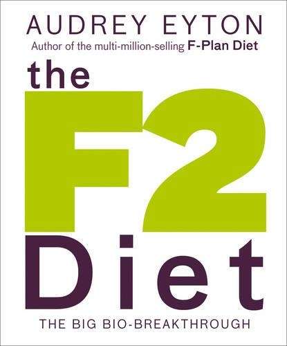 The F2 Diet - Audrey Eyton