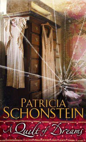 A Quilt Of Dreams - Patricia Schonstein