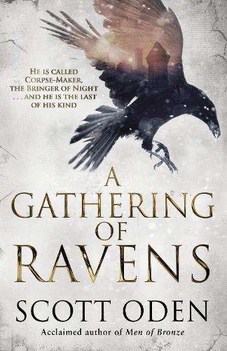 A Gathering of Ravens - Scott Oden