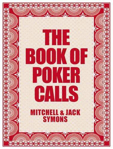 The Book of Poker Calls - Mitchell Symons