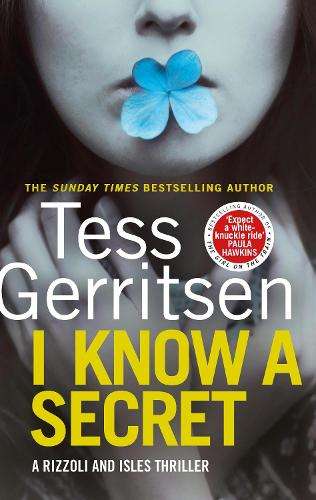 I Know a Secret - Tess Gerritsen