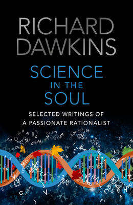 Science in the Soul - Richard Dawkins