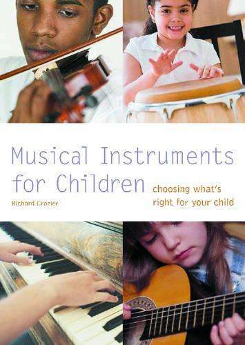 Musical Instruments for Children - Richard Crozier