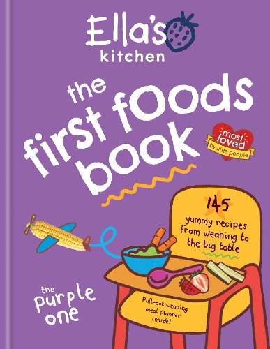 Ella's Kitchen: The First Foods Book: The Purple One - Ella's Kitchen