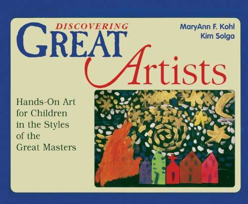 Discovering Great Artists - MaryAnn F Kohl