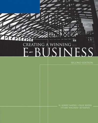 Creating a Winning E-Business - H. Albert Napier