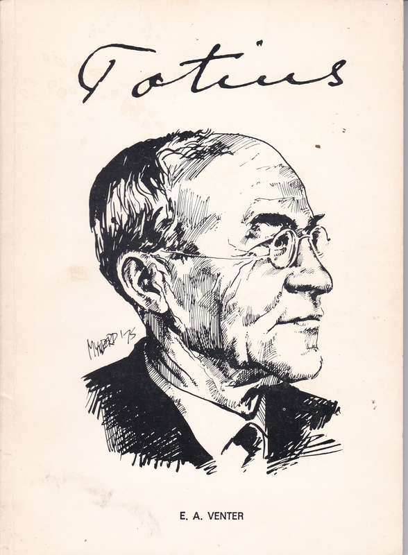 TOTIUS IN DANKBARE HERINNERING - VENTER,E
