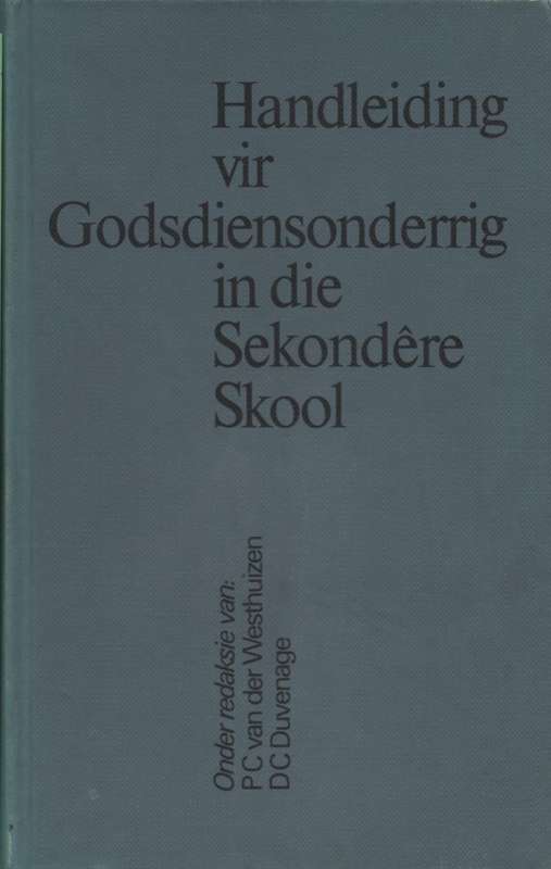 HANDLEIDING VIR GODSDIENSONDERRIG - VANDERWESTHUIZEN,PC