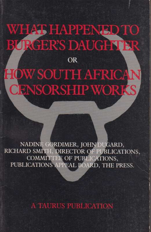 WHAT HAPPENED TO BURGERS DAUGHTER - GORDIMER,N