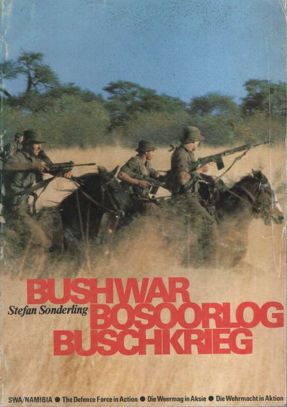 Bush War - Bosoorlog - Buschkrieg. Second-hand SECONDHAND - Stefan Sonderling