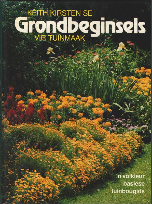 Keith Kirsten se Grondbeginsels vir Tuinmaak 2H SECONDHAND - Keith Kirsten, Esther Gelden