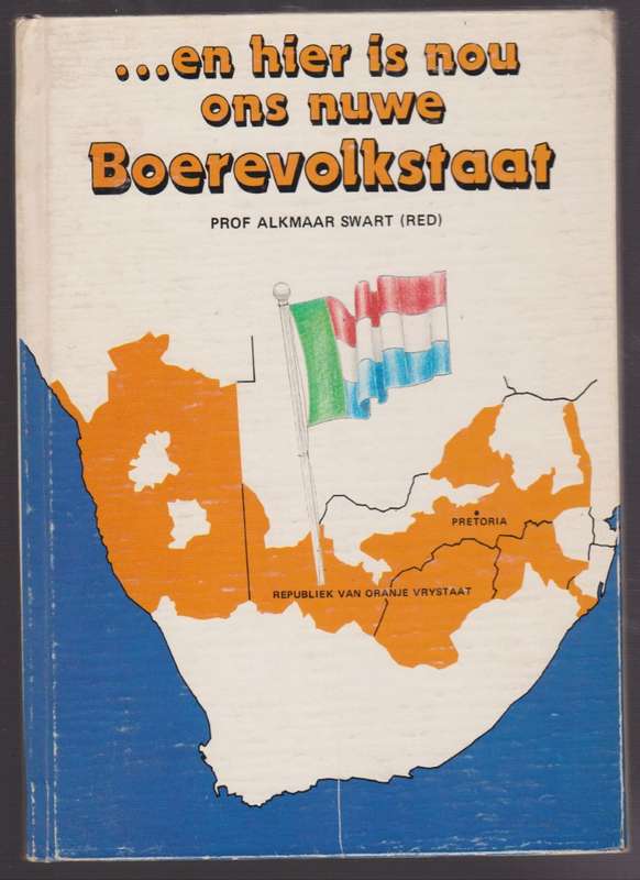 â¦En Hier is Nou Ons Nuwe Boerestaat - Swart, Alkmaar