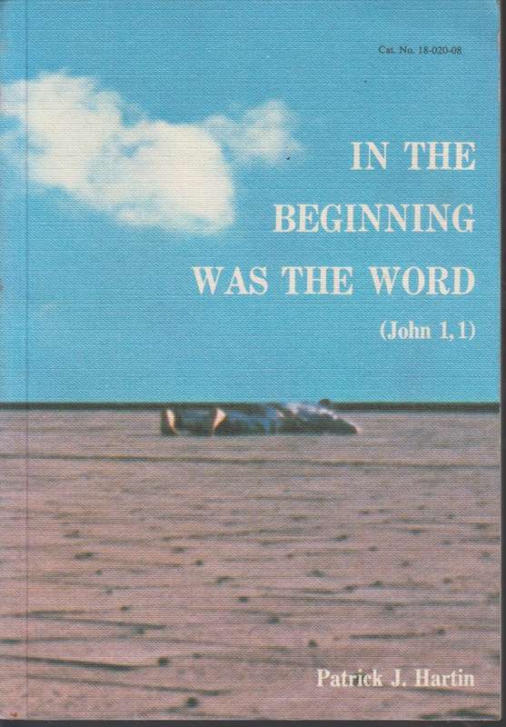 IN THE BEGINNING WAS THE WORD - HARTIN,J