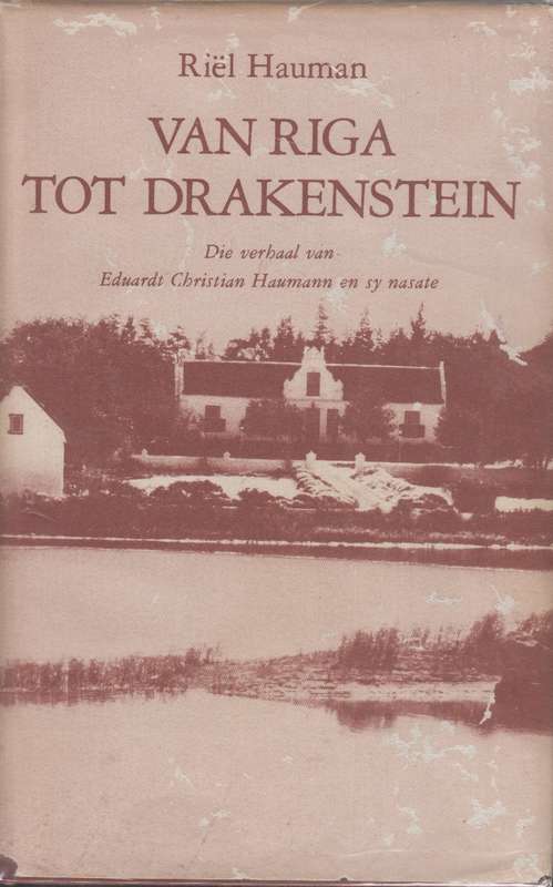 Van Riga tot Drakenstein - Riel Hauman