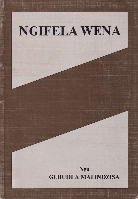 Ngifela wena - MALINDZISA,G