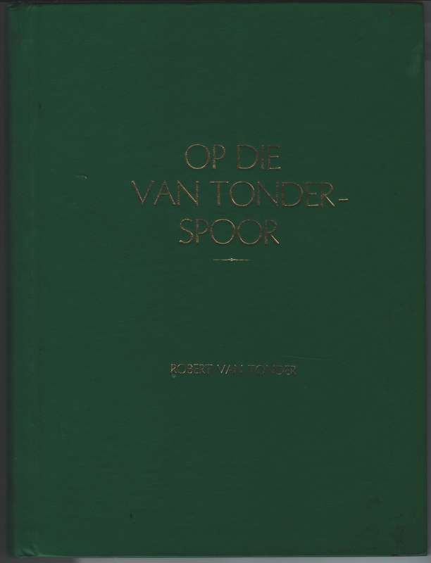 OP DIE VAN TONDER SPOOR - VANTONDER,R