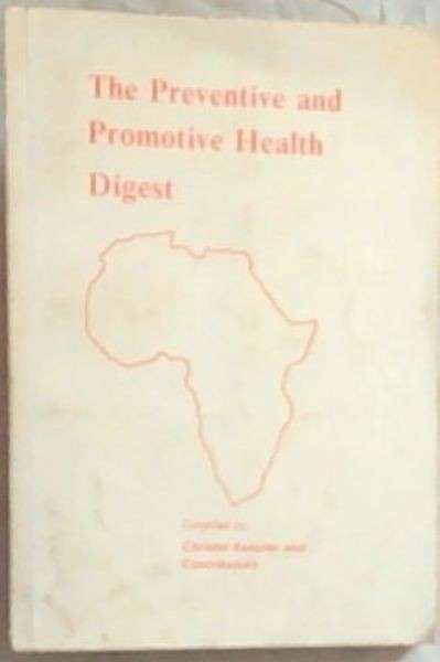 The preventitive and promotive health digest in the changing Africa - NZIMANDE,P