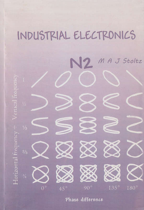 Industrial electronics N2 - M.A.J. Stoltz