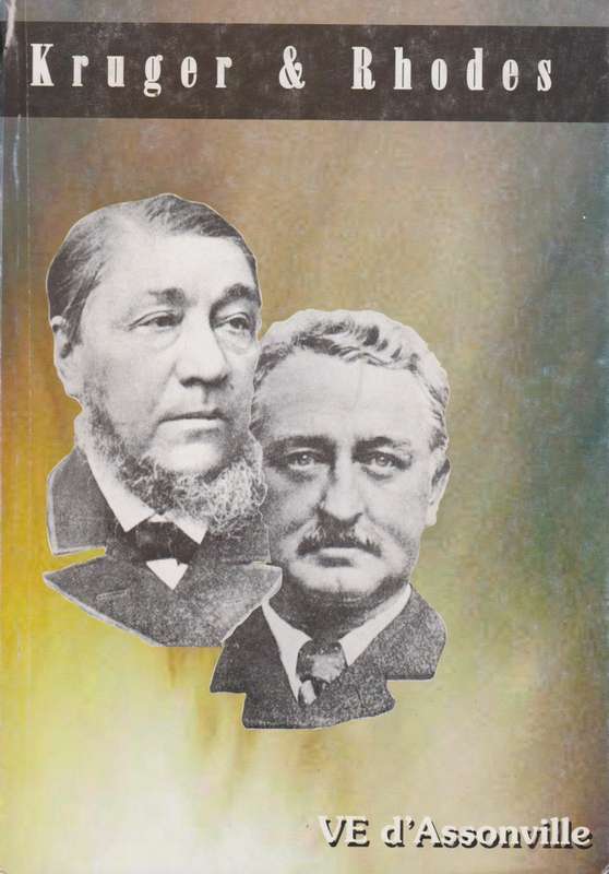 Kruger en Rhodes van Jameson tot Milner (1895-1899) - d'Assonville, V. E.
