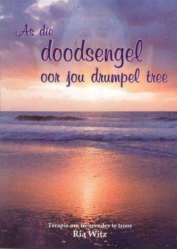 As die doodsengel oor jou drumpel tree - WITZ,R