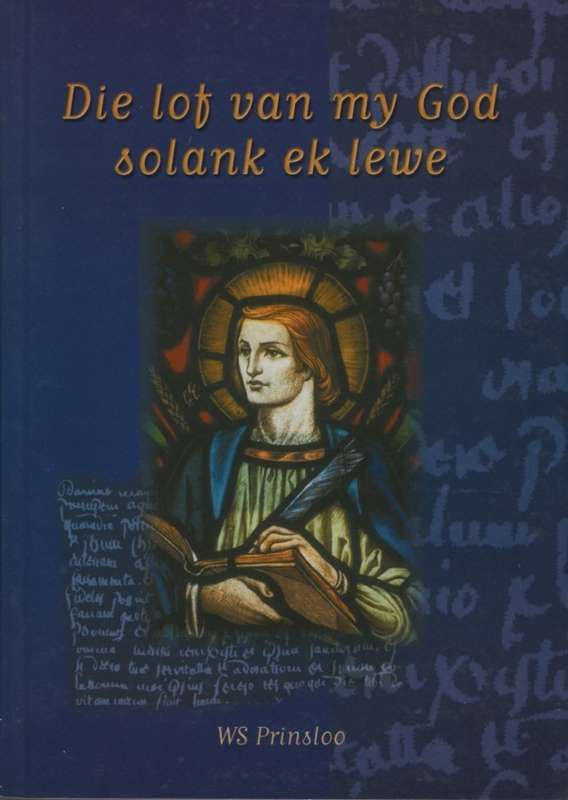 LOF VAN MY GOD SOLANK EK LEWE - PRINSLOO,W