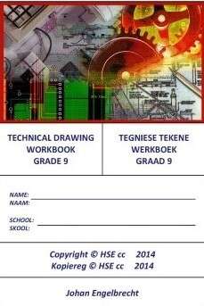 Technical Drawing Workbook Grade 9 / Tegniese Tekene Werkboek Graad  - EGD-GR9