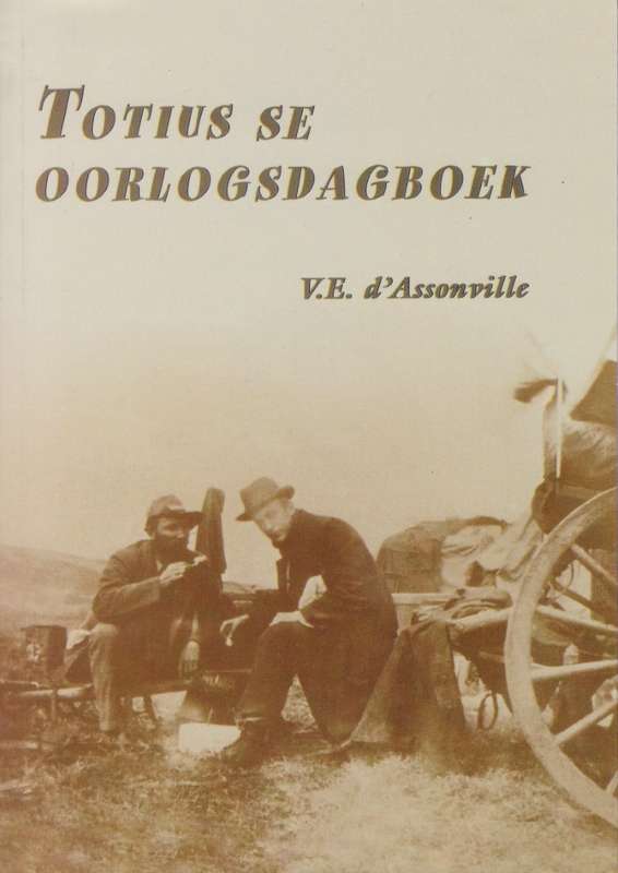 Totius se Oorlogsdagboek - d'Assonville, V. E.