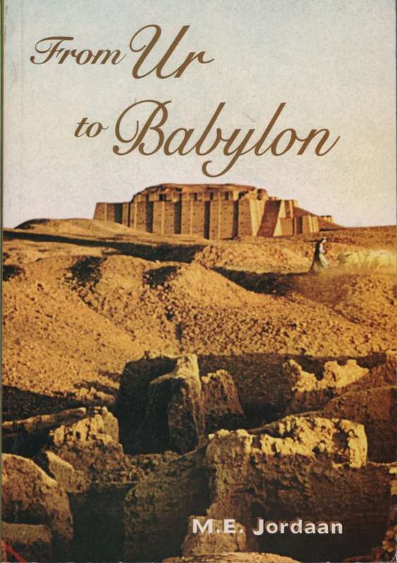 FROM UR TO BABYLON - JORDAAN,M