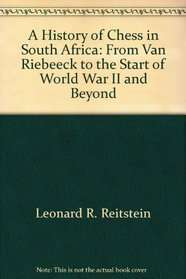 HIST OF CHESS IN SOUTH AFRICA SECONDHAND - REITSTEIN,L