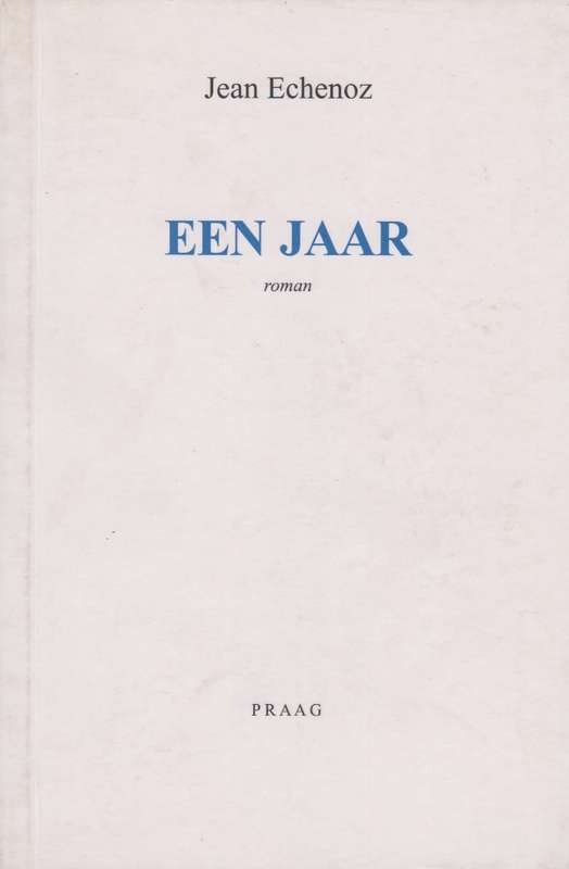 Een Jaar - Jean Echenoz