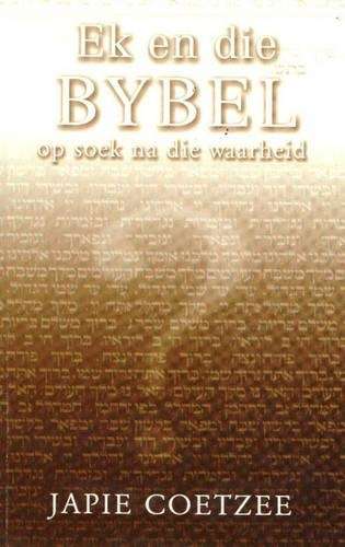 Ek En Die Bybel - Japie Coetzee