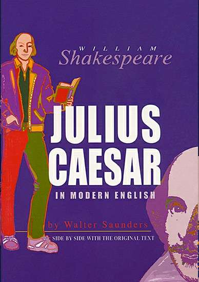 Julius Caesar: Gr 8 - 12 - SHAKESPEARE,W