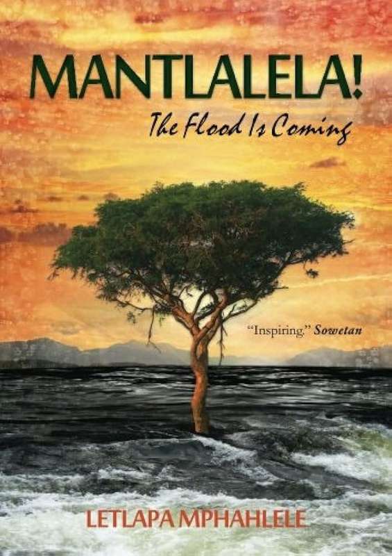 MANTLALELA THE FLOOD IS COMING - MPHAHLELE,L