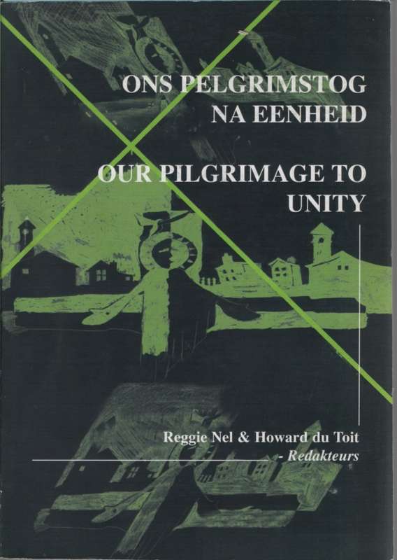 ONS PELGRIMSTOG NA EENHEID - NEL,R