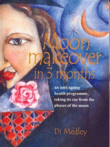Moon Makeover in 3 Months - Di Medley